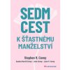 Sedm cest k šťastnému manželství - Stephen R. Covey