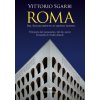 Roma. Dal Rinascimento ai giorni nostri. Dizionario dei monumenti e dei loro autori