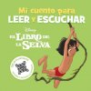 EL LIBRO DE LA SELVA MI CUENTO PARA LEER Y ESCUCHAR (Disney)(Kniha)