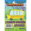 Hádajko 1 2026 a tajomstvo opusteného autobusu