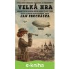 E-kniha Velká hra - Procházka Jan