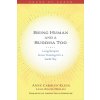 Being Human and a Buddha Too: Longchenpa's Seven Trainings for a Sunlit Sky (Klein Anne)