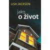 Jako o život - Lisa Jackson