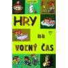 Hry na voľný čas - Kolektív autorov