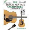 The Tenor Guitar Chord Bible: Standard and Irish Tuning 2,880 Chords