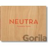 Neutra Complete Works