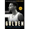 Golden: The Miraculous Rise of Steph Curry