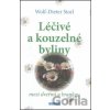 Léčivé a kouzelné byliny - Wolf-Dieter Storl