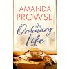 An Ordinary Life (Prowse Amanda)