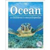 Ocean A Childrens Encyclopedia: New Edition