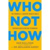 Who Not How - Dan Sullivan, Hay House Inc