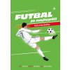 Futbal je najlepší! - Vajsábel Ján, Šurín Peter