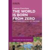 The World Is Born From Zero (Cameron Kunzelman)(Brožovaná)