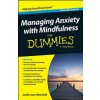 Managing Anxiety with Mindfulness for Dummies (Marshall Joelle Jane)