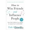 How to Win Friends and Influence People Carnegie Dale