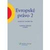 Evropské právo 2 - Naděžda Šišková