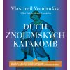 Duch znojemských katakomb - Vlastimil Vondruška