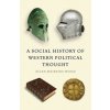 Social History of Western Political Thought (Wood,Ellen Meiksins)(Brožovaná)