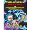 The Matrix Control System of Philip K. Dick And The Paranormal Synchronicities o (Timothy Green Beckley)(Brožovaná)