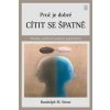 Proč je dobré cítit se špatně - Randolph M. Nesse