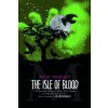 Monstrumologist: The Isle of Blood