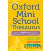 Oxford Mini School Thesaurus - Oxford Dictionaries