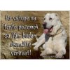 Pozorpes.sk, výstražná tabuľka (Stredoázijský ovčiak)