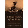 Dog's History of the World (Laura Hobgood-Oster)(Brožovaná)