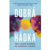 Dobrá hádka: Ako využiť konflikt na utuženie vzťahov - Schwartz Gottman, PhD., John M. Gottman Julie
