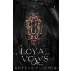 Loyal Vows (Ketley Allison)(Brožovaná)