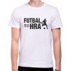 Fajntričko Tričko - Futbal to je hra!, Farba látky biela, Strih/ Variant Pánsky/UNISEX, Veľkosť M