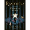 Ranhojička - Královna rebelů (Lynette Noni)