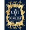 The Court Of Miracles - Kester Grant, HarperCollins Publishers