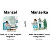 Manžel aneb Jak se také dá využít váš partner