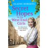 Secret Hopes for the West End Girls (Roberts Elaine)