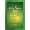 Little Green Book on Awakening (James George)(Brožovaná)