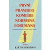 První pravidlo komedie Normana Foremana - Jullietta Herdenson