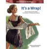 It's a Wrap!: How to Draw Fabric Folds for Realistic Clothing and Drapery (Benjamin J Hummel)(Brožovaná)