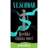 E-kniha Krehké vlákna moci - V.E. Schwab