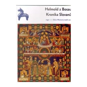 Kronika Slovanů - Helmond z Bosau