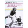 Zwischen heute und morgen ()