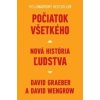 Počiatok všetkého - David Graeber, David Wengrow