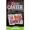 E-kniha Ja som smrť - Chris Carter