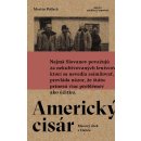 Americký cisár Martin Pollack SK