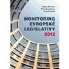 Monitoring evropské legislativy 2012 - Krutílek Ondřej Kuchyňková nbsp;Petra Paličková nbsp;Iveta