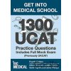 Get into Medical School - 1300 UCAT Practice Questions. Includes Full Mock Exam - David Phillips, Sami Tighlit, Olivier Picard, Laetitia Tighlit