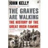Graves are Walking (John Kelly)(Brožovaná)
