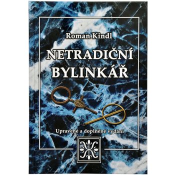 Netradiční bylinkář - Roman Kindl