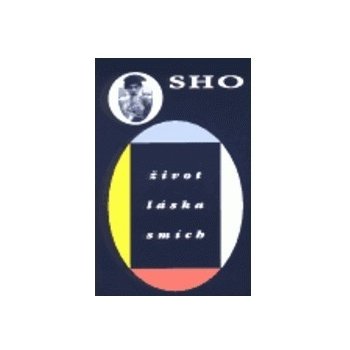 Život, láska, smích - Osho