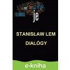 E-kniha Dialógy - Stanisław Lem